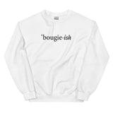 Bougieish Sweatshirt