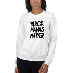 Black Mamas Matter Sweatshirt