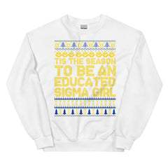 Tis The Season To Be An Educated Sigma Girl Ugly Christmas Sweater