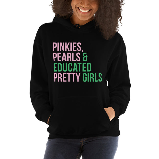 Pinkies Pearls & Educated Pretty Girls Hoodie