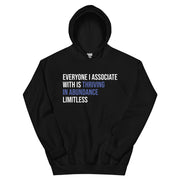 Everyone I Associate With Is Thriving In Abundance Limitless Hoodie - Blue