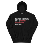 Everyone I Associate With Is Thriving In Abundance Limitless Hoodie - Crimson