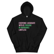 Everyone I Associate With Is Thriving In Abundance Limitless Hoodie - Pink & Green