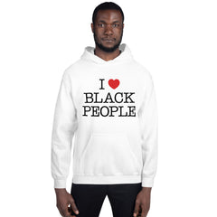 I Love Black People Hoodie