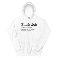 Black Job Defined: President of The United States of America Hoodie