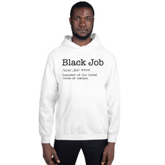 Black Job Defined: President of The United States of America Hoodie