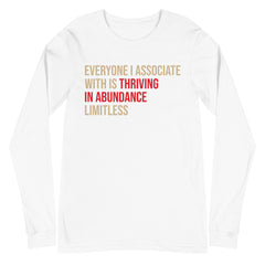 Everyone I Associate With Is Thriving In Abundance Limitless Long Sleeve T-Shirt -  Crimson & Cream