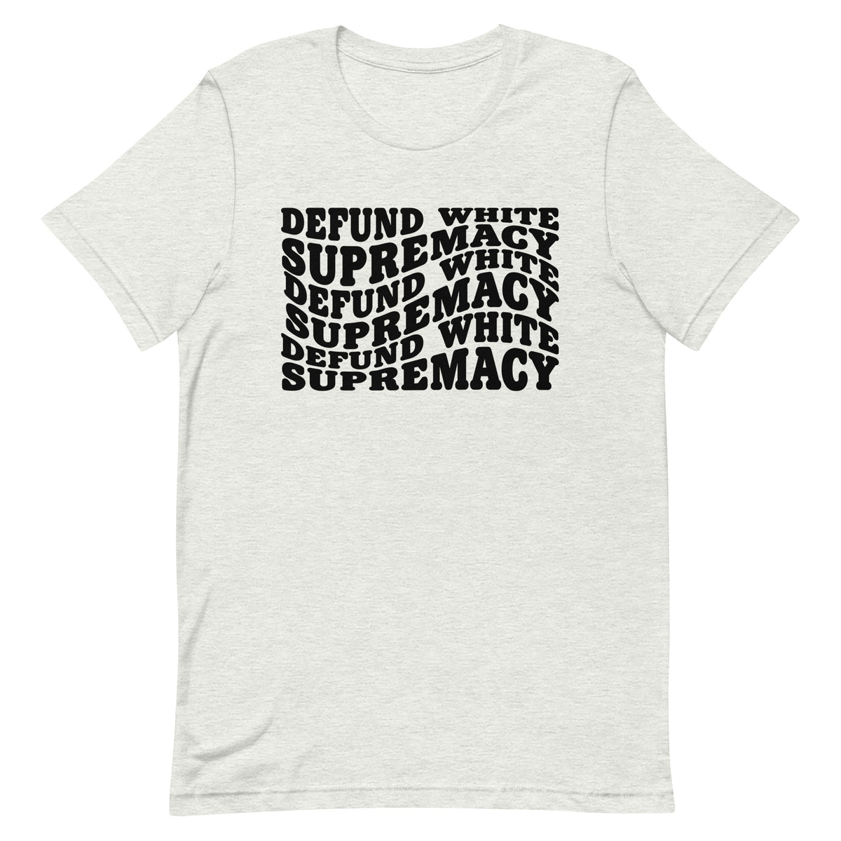 Defund White Supremacy T-Shirt