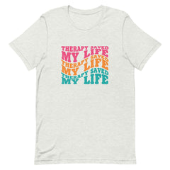 Therapy Saved My Life - Groovy T-Shirt