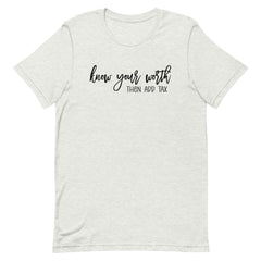 Know Your Worth Then Add Tax T-Shirt - Black