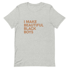 I Make Beautiful Black Boys T-Shirt - Sun Glow