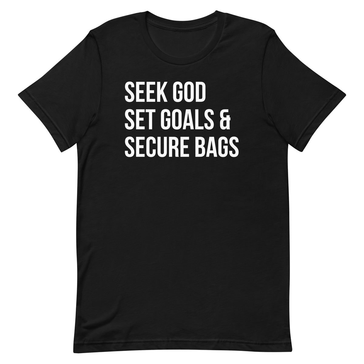 Seek God Set Goals & Secure Bags T-Shirt