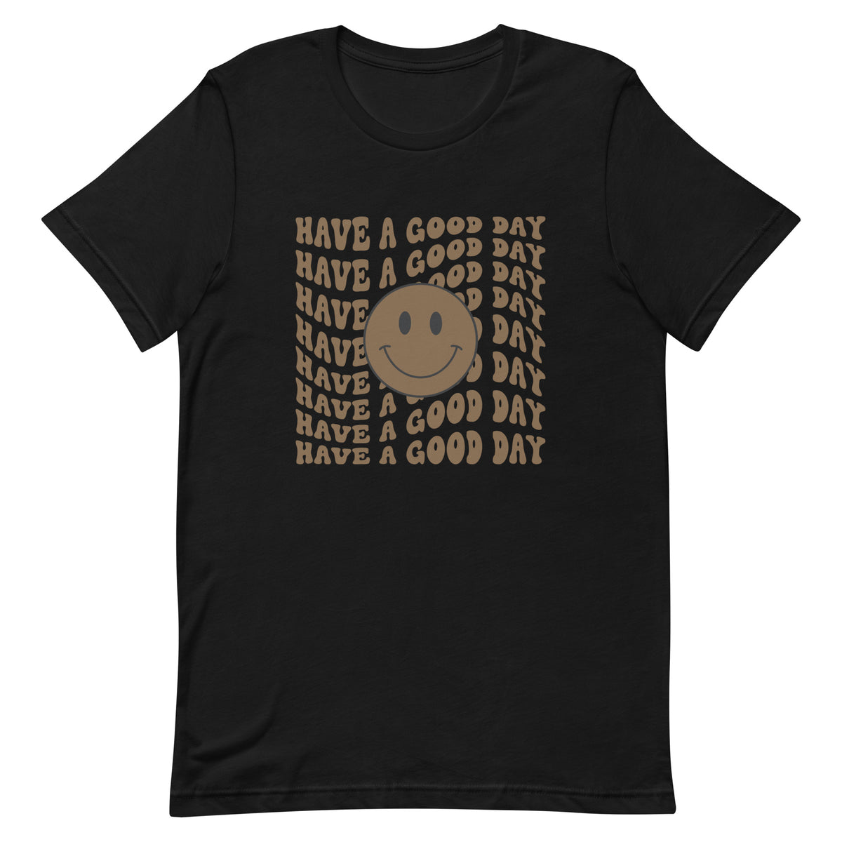 Have A Good  Day T-Shirt - Dark Brown