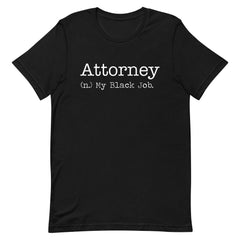 Black Job Defined: Lawyer T-Shirt