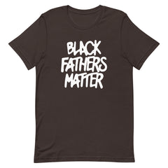 Black Fathers Matter T-Shirt