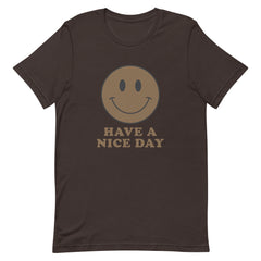 Have A Nice Day T-Shirt - Dark Brown