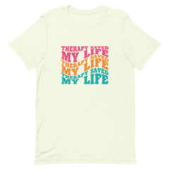 Therapy Saved My Life - Groovy T-Shirt