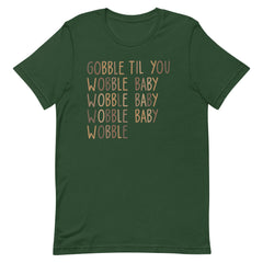 Gobble Til You Wobble Baby T-Shirt