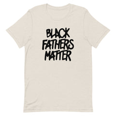 Black Fathers Matter T-Shirt