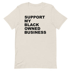 Support My Black Owned Bussiness T-Shirt