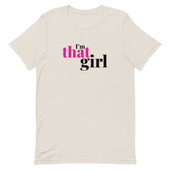 I'm That Girl T-Shirt