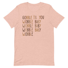 Gobble Til You Wobble Baby T-Shirt