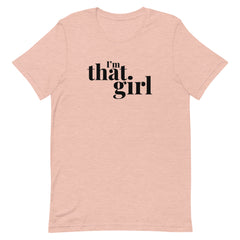 I'm That Girl T-Shirt - White