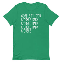 Gobble Til You Wobble Baby T-Shirt - White