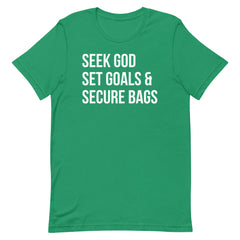Seek God Set Goals & Secure Bags T-Shirt