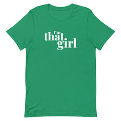 I'm That Girl T-Shirt - White