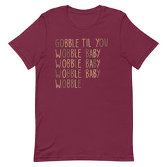 Gobble Til You Wobble Baby T-Shirt