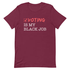 Black Job Defined: Voting Is My Black Job T-Shirt