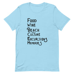 Food Wine Beach Culture Excursions Memories T-Shirt