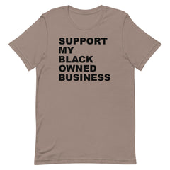 Support My Black Owned Bussiness T-Shirt