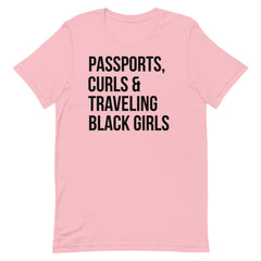 Passports Curls & Traveling Black Girls T-Shirt