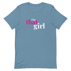 I'm That Girl T-Shirt