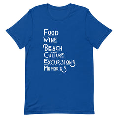 Food Wine Beach Culture Excursions Memories T-Shirt