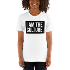 I Am The Culture T-Shirt