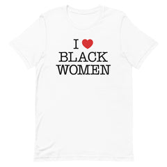 I Love Black Women T-Shirt