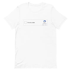 I'm Not A Robot T-Shirt