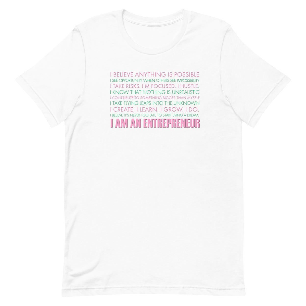 I Am An Entrepreneur T-Shirt - Pink & Green