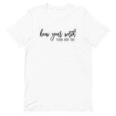 Know Your Worth Then Add Tax T-Shirt - Black