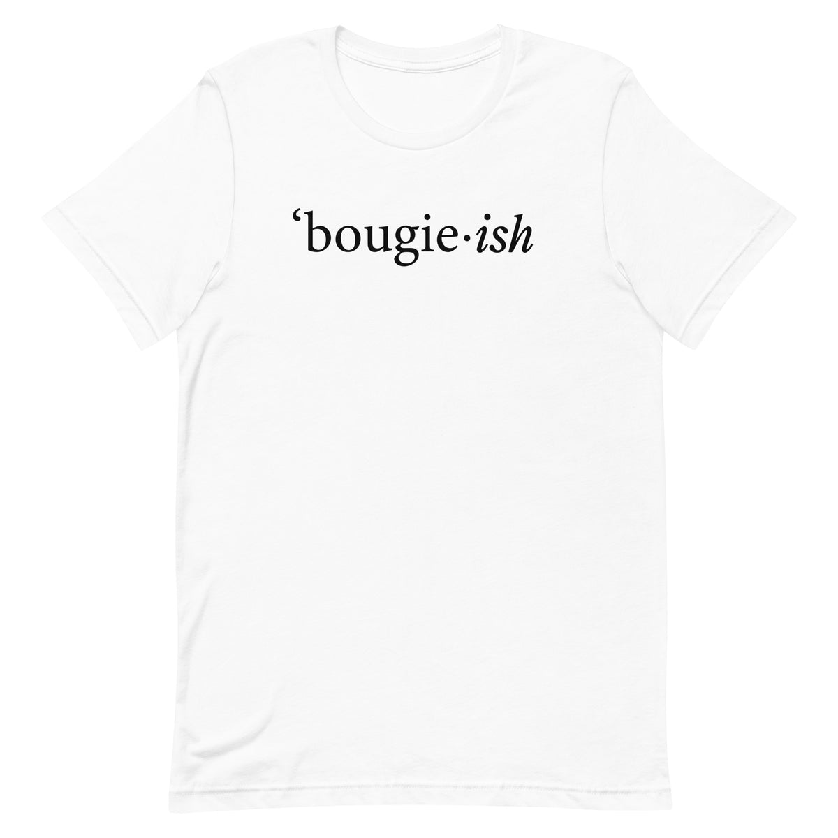 Bougieish T-Shirt