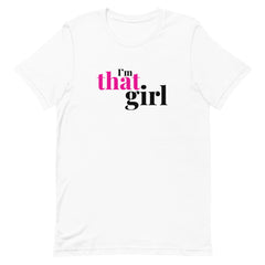 I'm That Girl T-Shirt