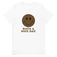 Have A Nice Day T-Shirt - Dark Brown