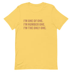 I'm One Of One T-Shirt - Sun Glow