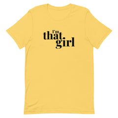 I'm That Girl T-Shirt - White