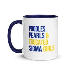 Poodles Pearls & Educated Sigma Girls Accent Color Mug