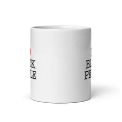 I Love Black People White Glossy Mug