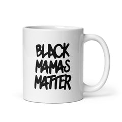 Black Mamas Matter White Glossy Mug